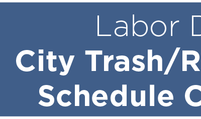 Labor Day City Trash/Recycling Schedule Changes 