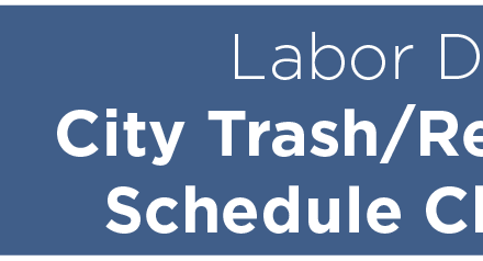 Labor Day City Trash/Recycling Schedule Changes 