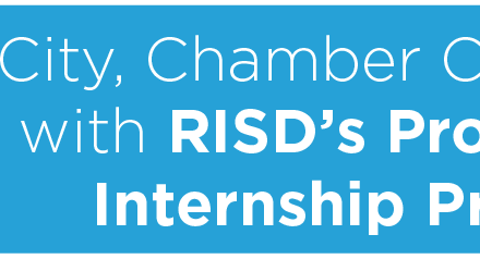 City, Chamber Collaborate with RISD’s Professional Internship Program 