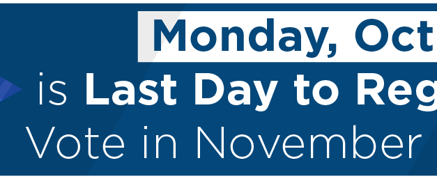 Monday, Oct. 7 is Last Day to Register to Vote in November Election 