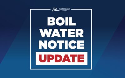 City of Richardson Anticipates Early Afternoon Announcement Regarding Boil Water Notice