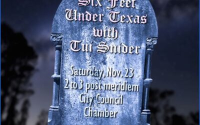 “Six Feet Under Texas” with Tui Snider Tomorrow Afternoon