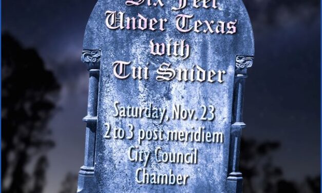 “Six Feet Under Texas” with Tui Snider Tomorrow Afternoon