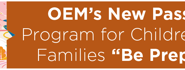 OEM’s New Passport Program for Children Helps Families “Be Prepared”