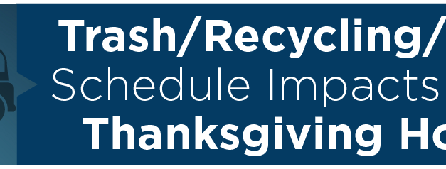 Trash/Recycling/BABIC Schedule Impacts for the Thanksgiving Holiday 