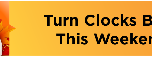 Turn Clocks Back This Weekend 