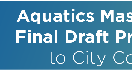 Aquatics Master Plan Final Draft Presented to City Council 