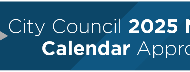 City Council 2025 Meeting Calendar Approved 