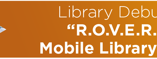 Library Debuts “R.O.V.E.R.” Mobile Library Van 