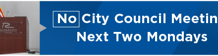 No City Council Meeting Next Two Mondays 