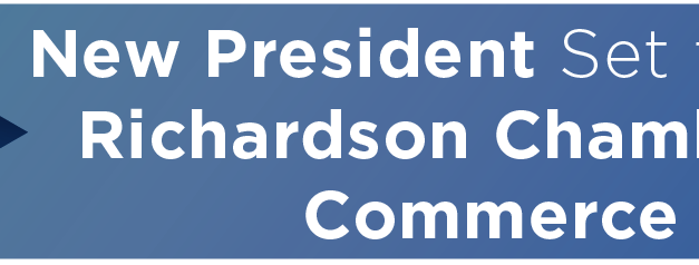 New President Set to Lead Richardson Chamber of Commerce 