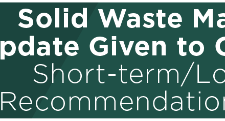 Solid Waste Master Plan Update Given to City Council; Short-term/Long-term Recommendations Detailed 