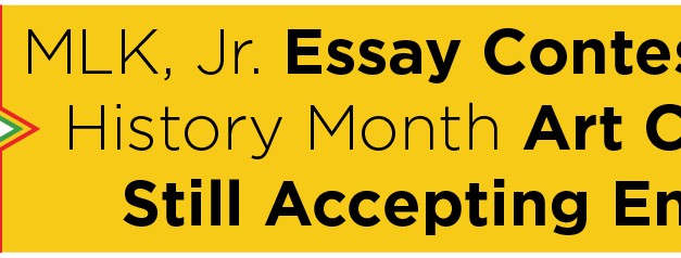 MLK, Jr. Essay Contest, Black History Month Art Contest Still Accepting Entries 