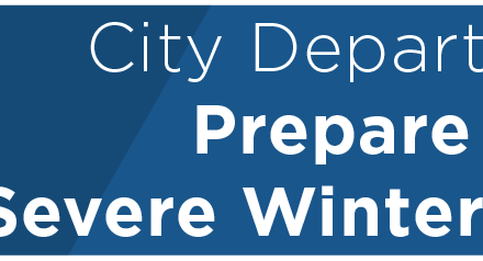 City Departments Prepare for Severe Winter Weather 