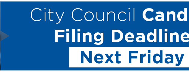 City Council Candidate Filing Deadline is Next Friday 
