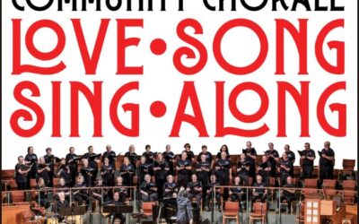 Love Song Sing-Along with the Richardson Community Chorale Tomorrow 