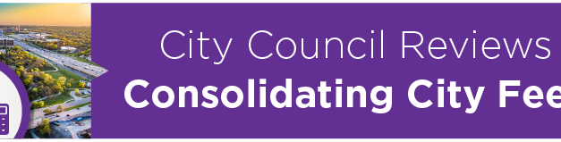 City Council Reviews Consolidating City Fees 