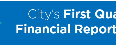 City’s First Quarter Financial Report Given 