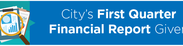 City’s First Quarter Financial Report Given 