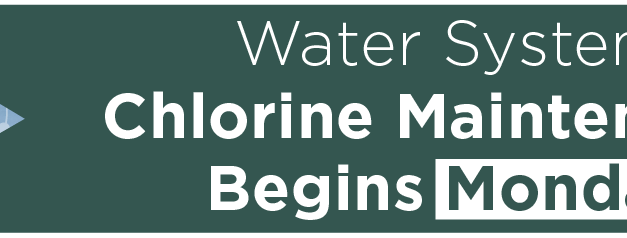Water System Chlorine Maintenance Begins Monday 