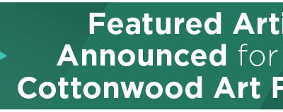 Featured Artist Announced for May Cottonwood Art Festival 