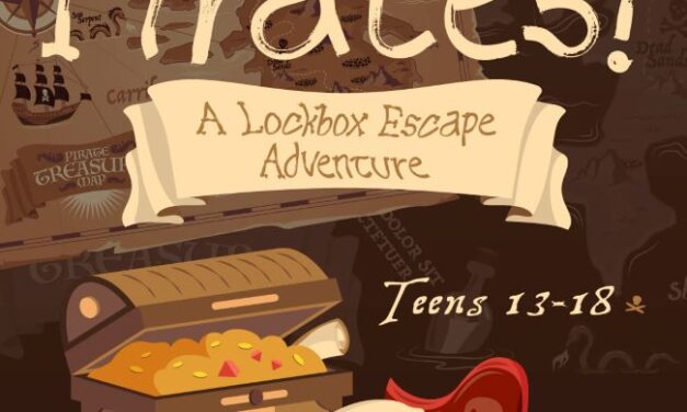 Teen Program: “Pirates! A Lock Box Escape Adventure” Tomorrow 