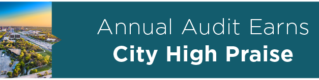 Annual Audit Earns City High Praise 