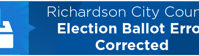 Richardson City Council Election Ballot Error Corrected 