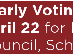 Early Voting Begins April 22 for May 3 City Council, School Board Election 