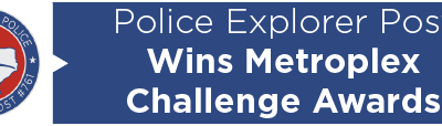 Police Explorer Post Wins Metroplex Challenge Awards 