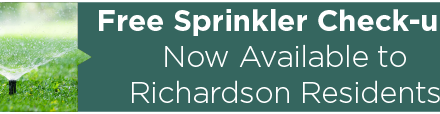 Free Sprinkler Check-ups Now Available to Richardson Residents 