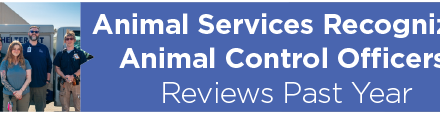 Animal Services Recognizes Animal Control Officers, Reviews Past Year 