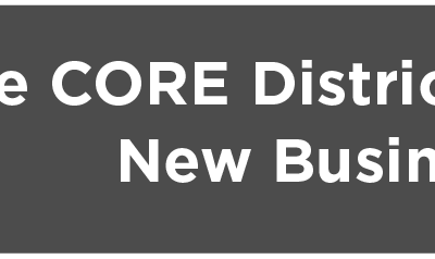 The CORE District Welcomes New Businesses