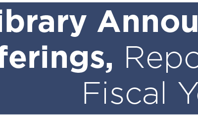 Library Announces New Offerings, Reports on Past Fiscal Year 