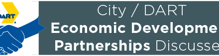 City/DART Economic Development Partnerships Discussed 