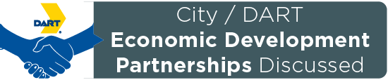 City/DART Economic Development Partnerships Discussed 