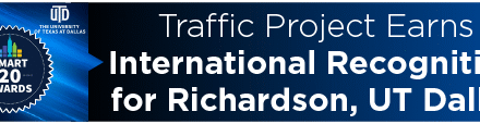 Traffic Project Earns International Recognition for Richardson, UT Dallas
