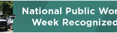 National Public Works Week Recognized 
