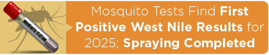 Mosquito Tests Find First Positive West Nile Results for 2025; Spraying Completed 