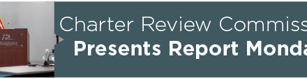 Charter Review Commission Presents Report Monday  