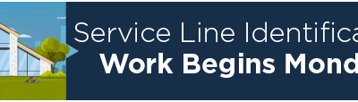 Service Line Identification Work Begins Monday  
