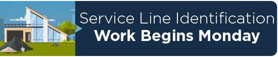 Service Line Identification Work Begins Monday  