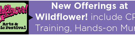 New Offerings at Wildflower! Include CPR Training, Hands-on Mural 