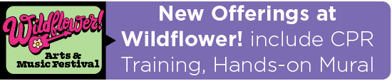 New Offerings at Wildflower! Include CPR Training, Hands-on Mural 