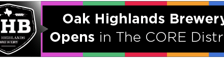 Oak Highlands Brewery Opens in The CORE District 