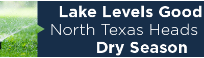 Lake Levels Good as North Texas Heads into Dry Season 