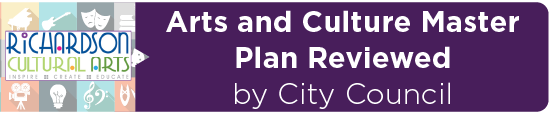 Arts and Culture Master Plan Reviewed by City Council 