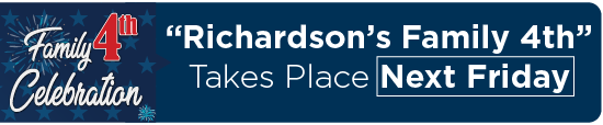 “Richardson’s Family 4th” Takes Place Next Friday 