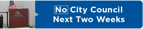 No City Council Meeting Next Two Weeks 