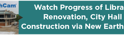Watch Progress of Library Renovation, City Hall Construction via New EarthCams 